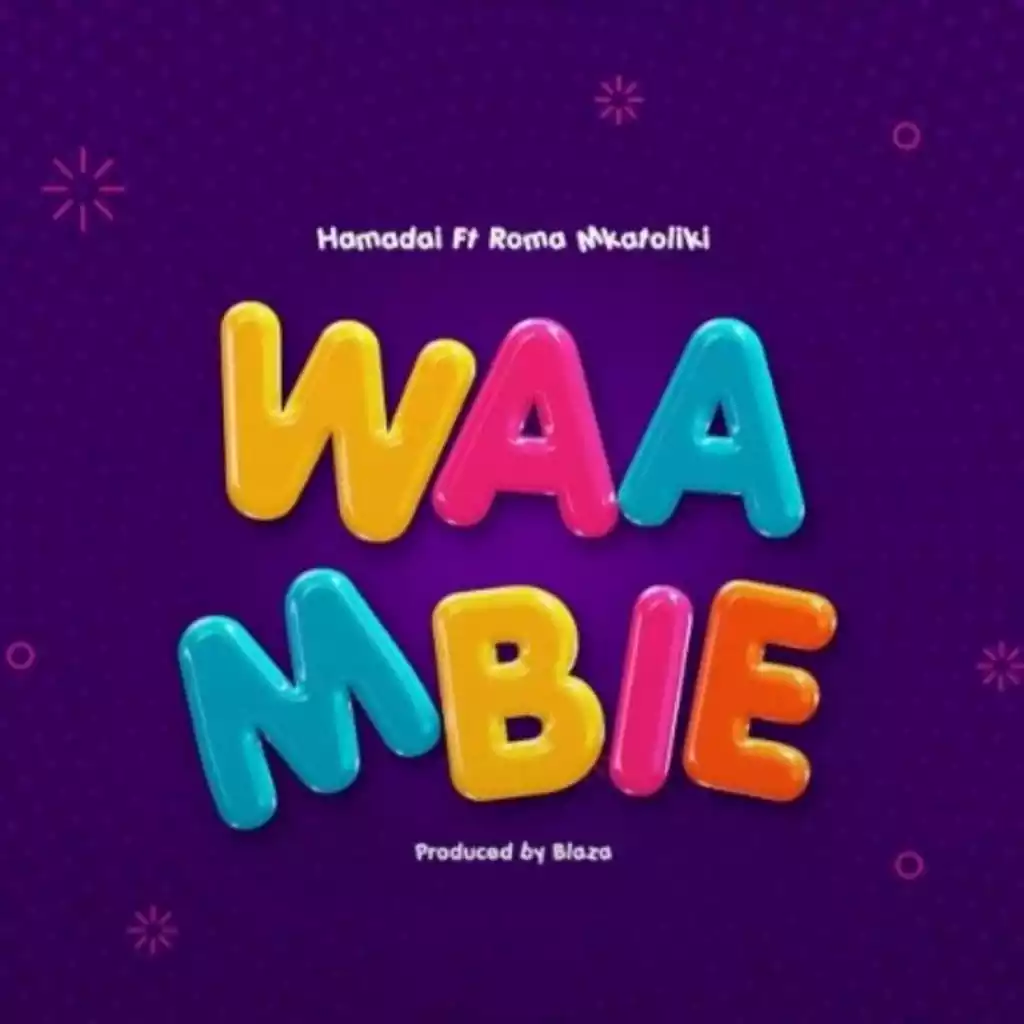 Hamadai Ft. Roma Mkatoliki – Waambie Mp3 Download